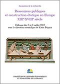 Ressources publiques et construction étatique en Europe XIIIe-XVIIIe siècle