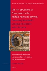 The Art of Cistercian Persuasion in the Middle Ages and Beyond