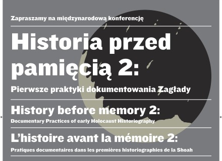 L'histoire avant la mémoire/2 : Pratiques documentaires dans les premières historiographies de la Shoah