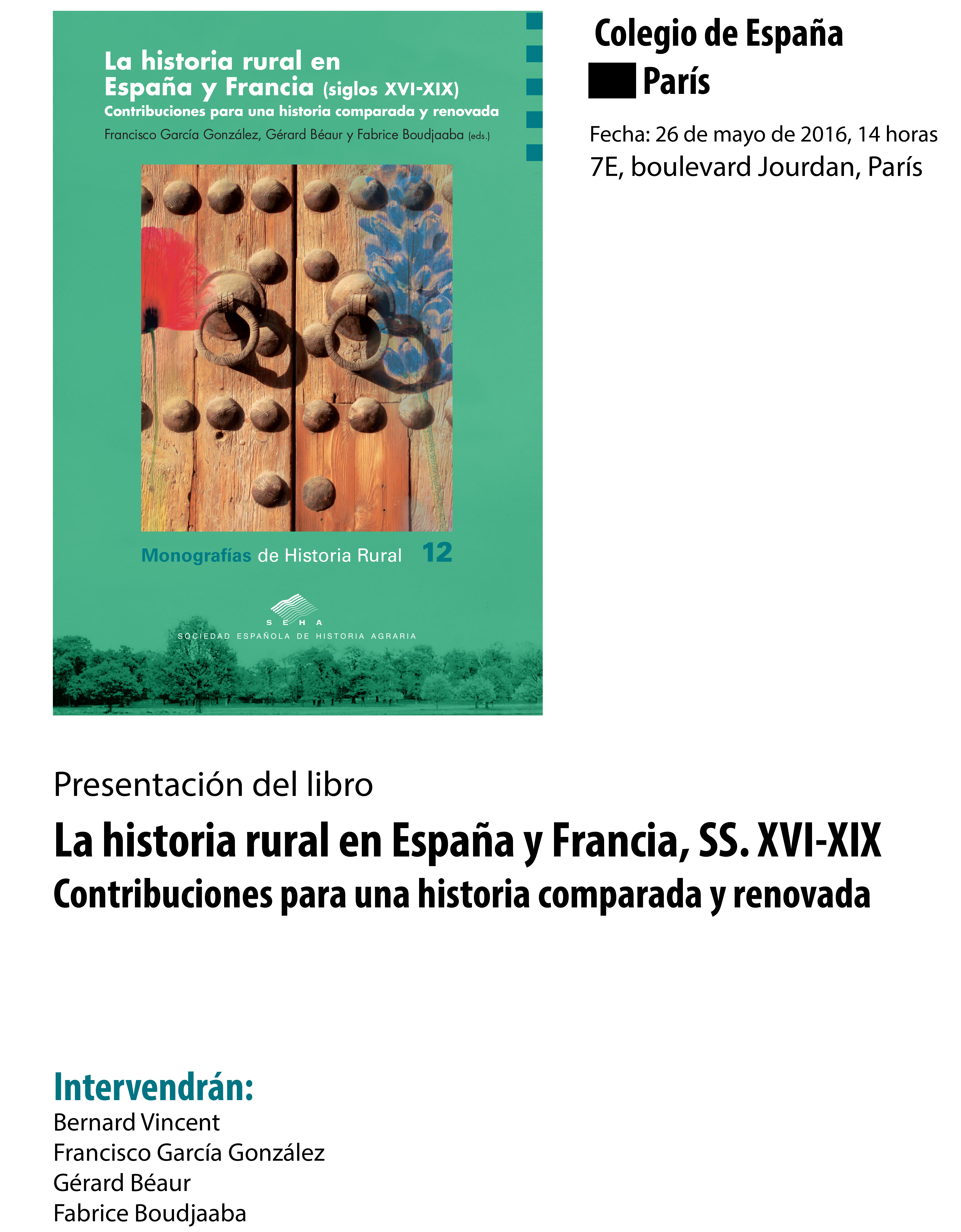 Présentation de l'ouvrage La historia rural en España y Francia (siglos XVI-XIX) Contribuciones para una historia comparada y renovada