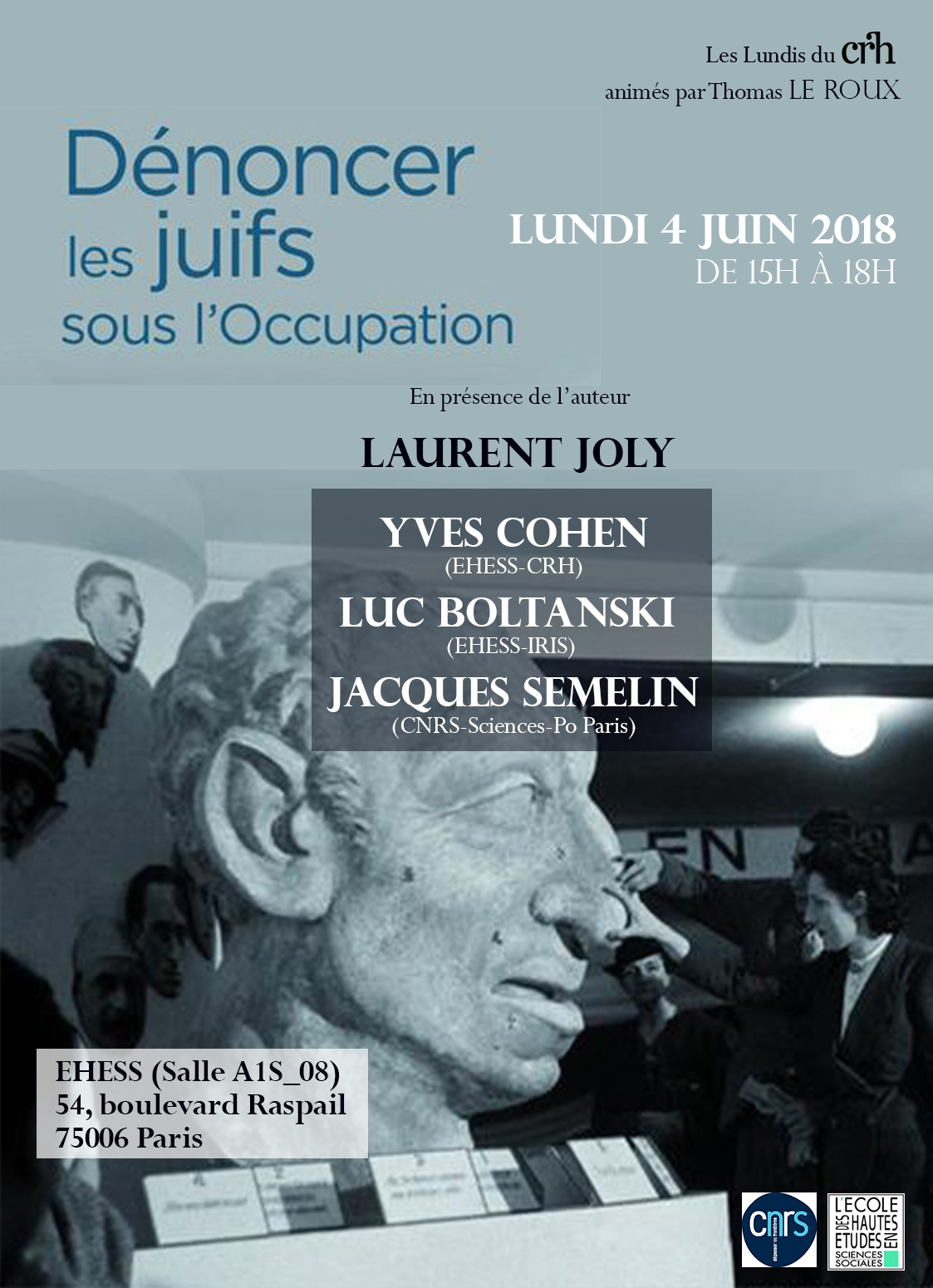 Autour de l'ouvrage de Laurent Joly, Dénoncer les juifs sous l'Occupation (Paris, 1940-1944)