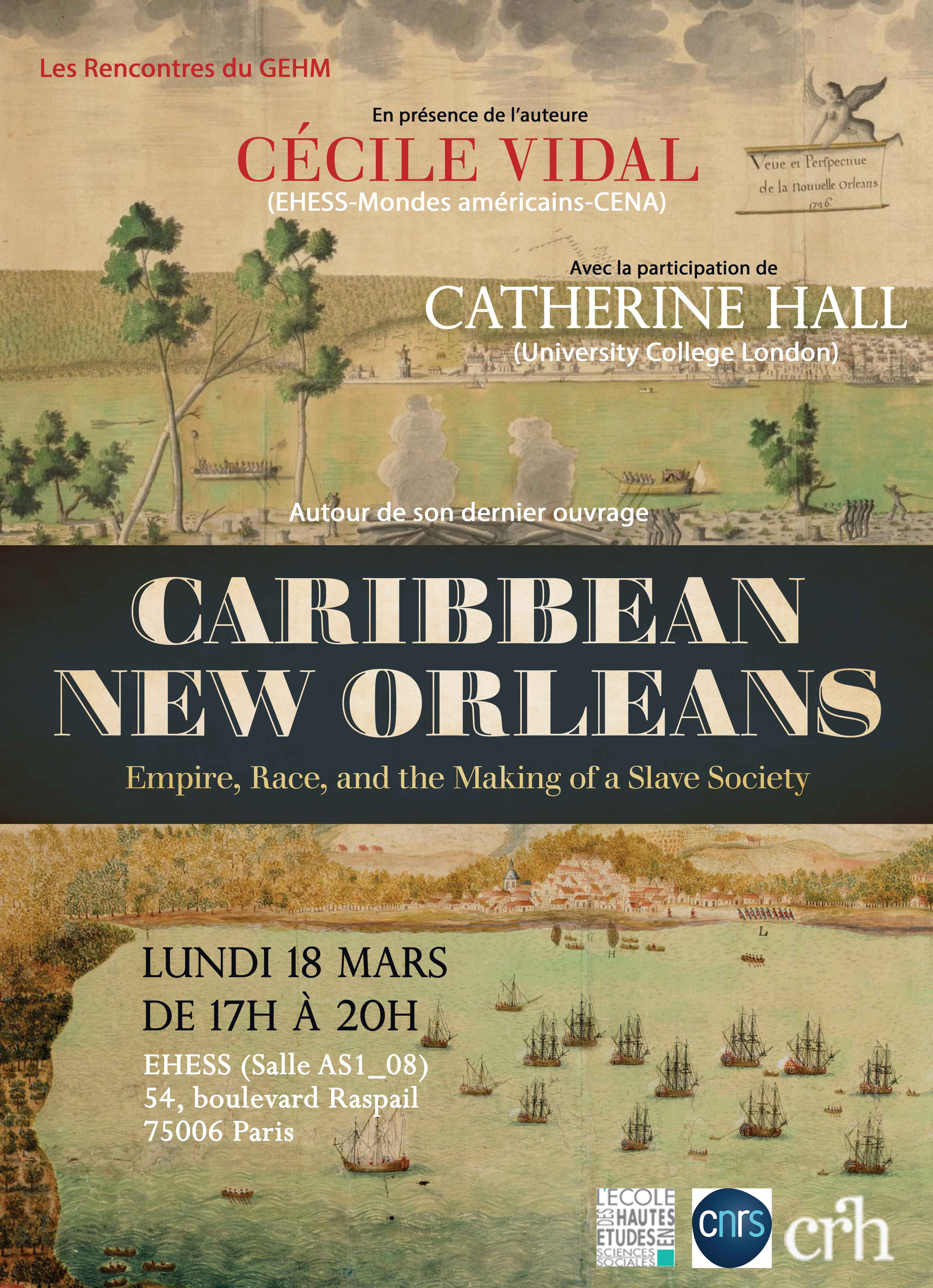 Autour de l'ouvrage de Cécile Vidal Caribbean New Orleans: Urban Genesis, Empire and Race in the Eighteenth-Century French Atlantic