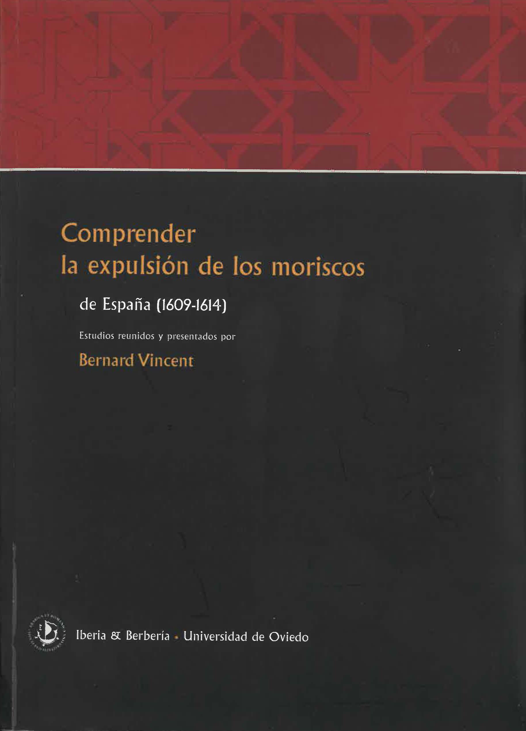 Comprender la expulsión de los moriscos de España (1609-1614)
