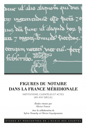 Figures du notaire dans la France méridionale