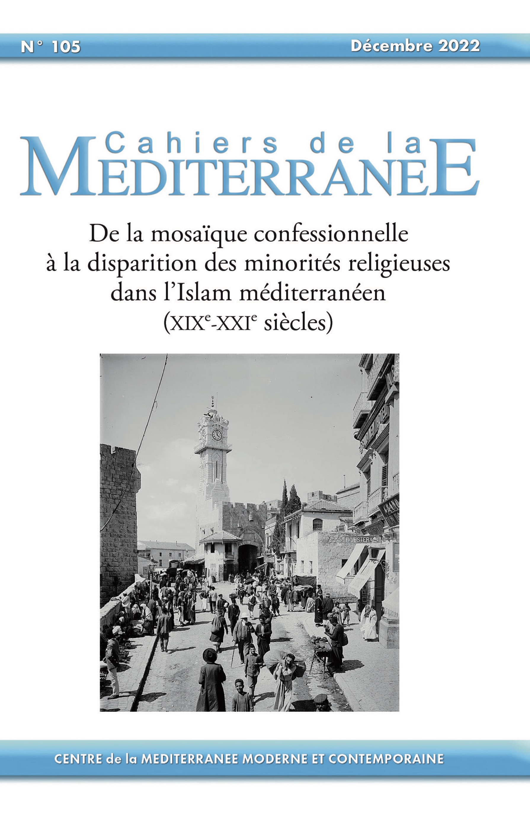 De la mosaïque confessionnelle à la disparition des minorités religieuses dans l’Islam méditerranéen (XIXe-XXIe siècles)