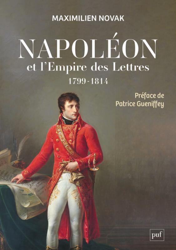 Napoléon et l'Empire des Lettres
